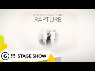 Stage Demo: Everybody's Gone to the Rapture -E3 2015