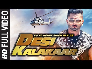 Official: Desi Kalakaar Full VIDEO Song | Yo Yo Honey Singh | Honey Singh New Songs 2014