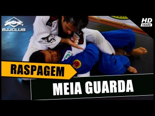 Jiu-Jitsu - Raspagem Meia Guarda Funda - Beto Rocha - BJJCLUB