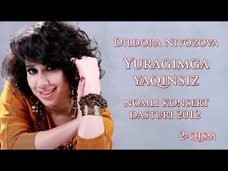 Dildora Niyozova - Yuragimga yaqinsiz nomli konsert dasturi 2012 2-qism
