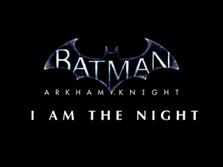 BATMAN: ARKHAM KNIGHT SONG: I Am The Night by Miracle Of Sound