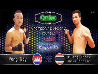 Kun Khmer, Vong Noy vs Plangchork Or Yuthchai (Thai) 23 August 2015