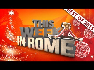 TOP HIGHLIGHTS OF 2015 | AS ROMA | This Week in Rome