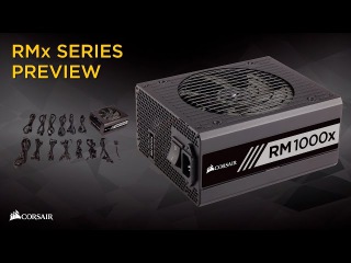 Corsair RMx Series Power Supplies Introduction