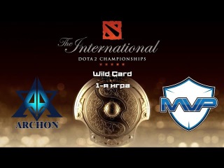 Archon vs MVP Phoenix | TI 2015, Wild Card, 1-я игра, 26.07.2015