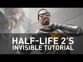Half-Life 2's Invisible Tutorial | Game Maker's Toolkit