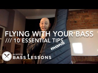 10 Essential Tips for Flying with Your Bass /// Scott's Bass Lessons