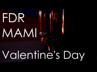 FDR MAMI_Valentine's Day