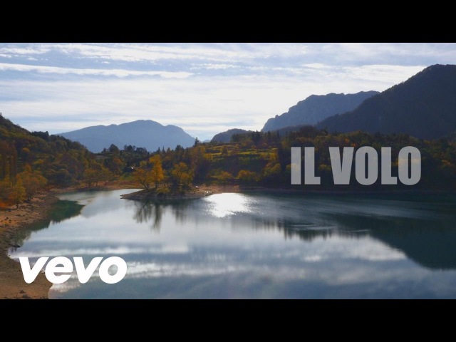 Il Volo - Per te ci sarò (Videoclip)
