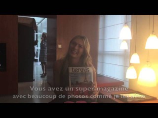 Tennis Mag Cam : Maria Sharapova aime Tennis Magazine !