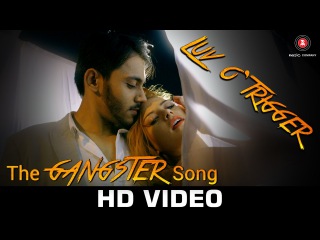 The Gangster Song - Luv o'trigger & Anastacia Duarte