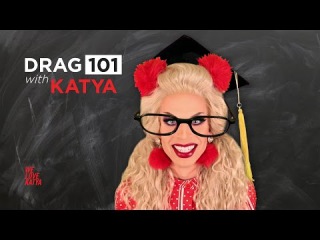 Drag 101 - Teaser - We Love Katya