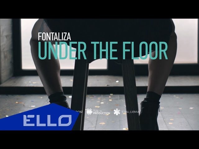 Fontaliza - Under the floor ELLO UP^