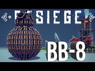 Besiege Best Creations - Star Wars BB-8 , VTOL Transformer, Fastest Walker & More!