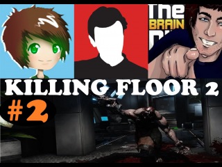 Играем в Killing Floor 2 - Outpost (ВЫЖИВАЕМ КАК МОЖЕМ) #2