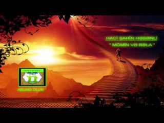 Haci Sahin - Momin ve Bela (Yeni)