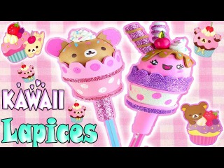 LÁPICES KAWAII: CUPCAKE Y OSITO RILAKKUMA! Decóralos!! - Mery