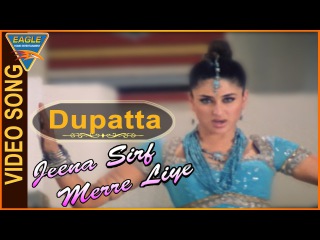 Jeena Sirf Merre Liye Movie || Dupatta Video Song || Kareena Kapoor, Tusshar || Eagle Entertainment