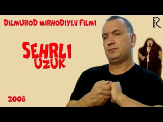 Sehrli uzuk (o'zbek film) | Сехрли узук (узбекфильм)