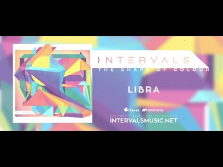 INTERVALS // LIBRA feat. Plini // THE SHAPE OF COLOUR // DECEMBER 4TH