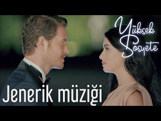 Yüksek Sosyete Jenerik Müziği