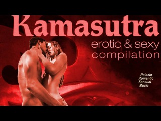 KAMASUTRA - SENSUAL PLEASURE - EROTIC LOUNGE MUSIC - #RelaxingRomanticSensualmusic#❀