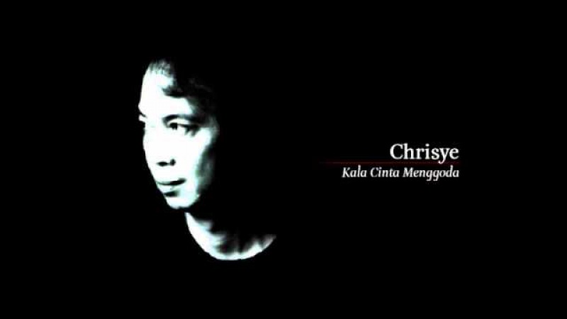 Chrisye - Kala Cinta Menggoda