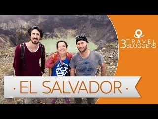 Viaje a El Salvador - 3 Travel Bloggers