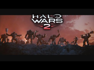Halo Wars 2 - Cinematic Trailer RTX 2016