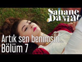 Şahane Damat 7. Bölüm - Artık Sen Benimsin...