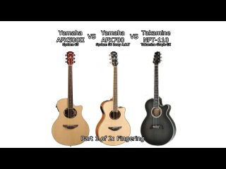 Yamaha APX500II VS Yamaha APX700 VS Takamine NPT-110 Sound Review Part 1 (fingering)