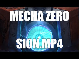 Mecha Zero Sion.mp4