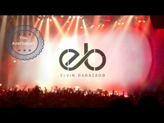 Elvin Babazade - Elini Ver Mene (2016) #YouAzerbaijan