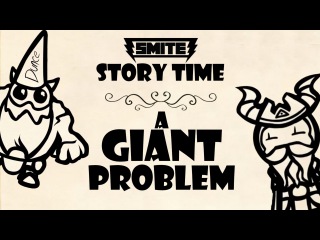 SMITE Story Time #2: A Giant Problem