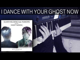 Oliver Heldens feat. RUMORS - Ghost (EPIC PIANO SOLO)
