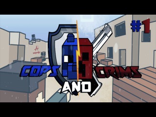 | Cops and Crims #1 | Не разу не умер! | CS:GO в Minecraft без модов |