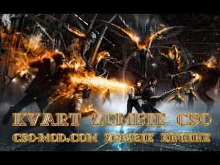 KVART ZOMBIE CSO | Project CSO-MOD.COM (Server Zombie Engine)