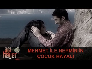 Mehmet ile Nermin'in Çocuk Hayali - Acı Hayat 14.Bölüm