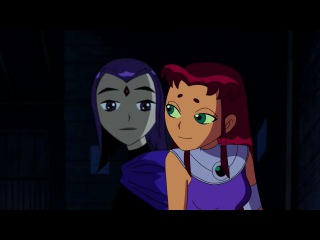 When She Loved Me 2.0 - Raven and Starfire