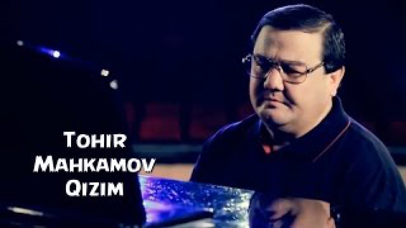тохир махкамов клиплари