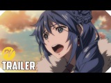 『 Chain Chronicle: Haecceitas no Hikari Part 2 』PV | Trailer