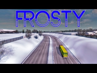 ETS2 Frosty Winter Weather Mod 6.1 - Euro Truck Simulator 2 Mods 💚