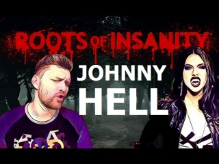 Roots of Insanity хоррор стрим Джонни