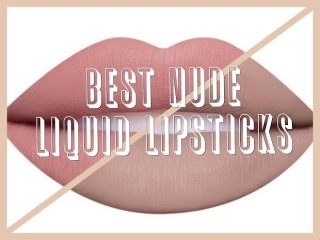 Best Nude Liquid Lipsticks | Jadeywadey180