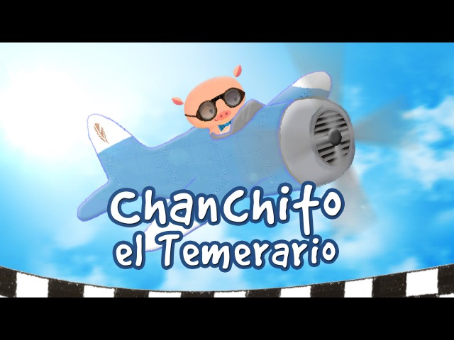 Ep. 2 Chanchito el Temerario