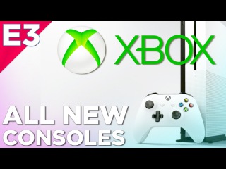 Xbox One S & Xbox Project Scorpio ANNOUNCEMENTS - E3 2016