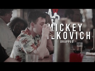 Mickey Milkovich | Dropped (9x07)