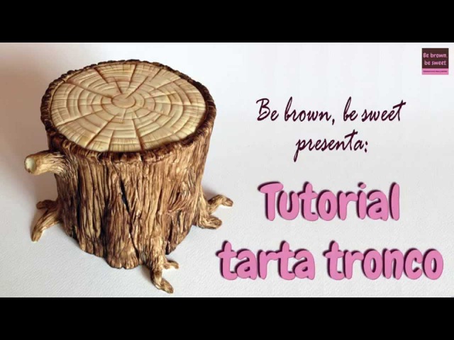 Tutorial tarta tronco