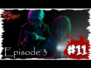 Девичье прохождение Life Is Strange Episode 3 #11 ► Милые взломщицы ◄