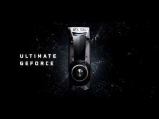 Представляем GeForce GTX 1080 Ti